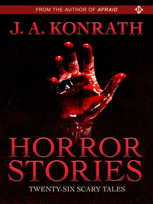 Title details for Horror Stories by J. A. Konrath - Wait list